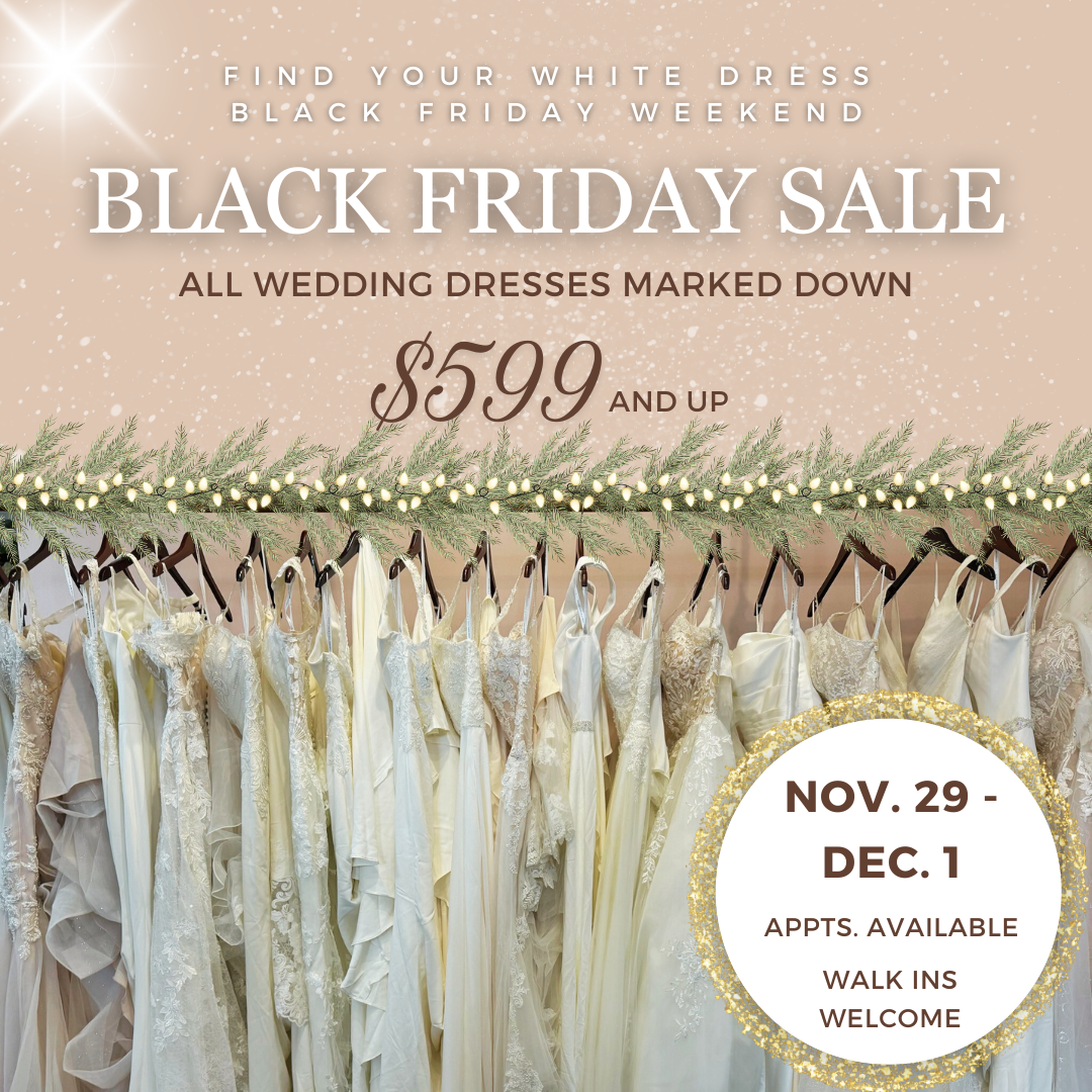 Black Friday Sale at Evermore Bridal Off the Rack