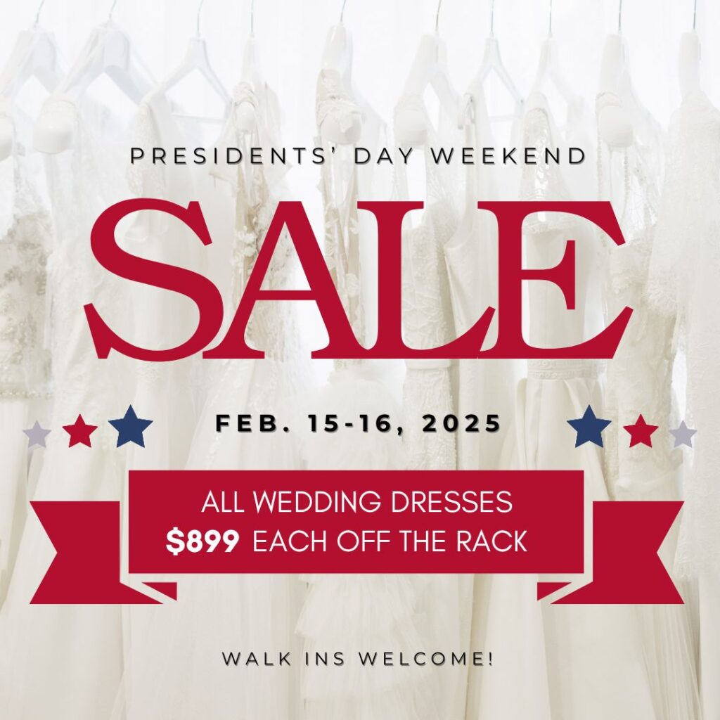 Presidents' Day Weekend Sale at Evermore Bridal Off the Rack